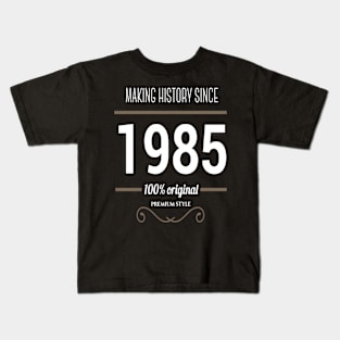 Father (2) Making History since 1985 Kids T-Shirt